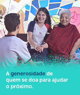 a generosidade de quem se doa para ajudar o próximo